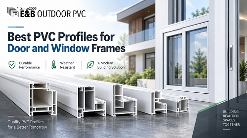 Best PVC Profiles for Door and Window Frames